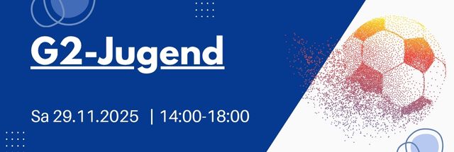 Info: G2-Jugend 01.12.24/ 10-14Uhr